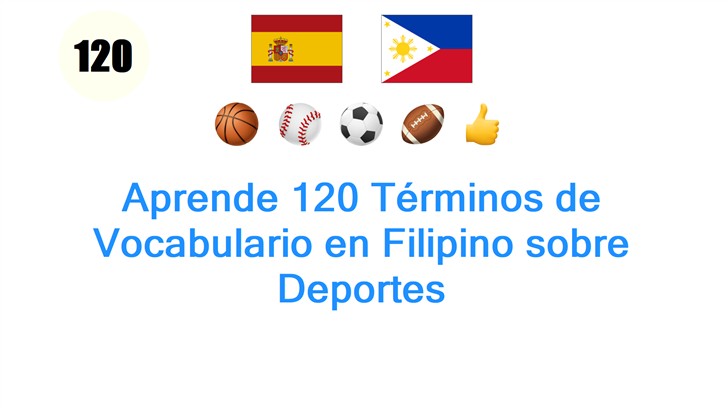 Aprende 120 Términos de Vocabulario en Filipino sobre Deportes